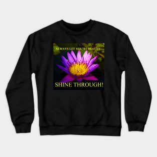 Shine through Crewneck Sweatshirt